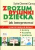 Zrozum rysunki dziecka, czyli jak interpretować